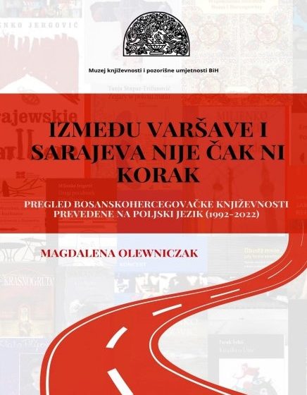  Izložba „Između Varšave i Sarajeva nije čak ni korak“ autorice Magdalene Olewniczak
