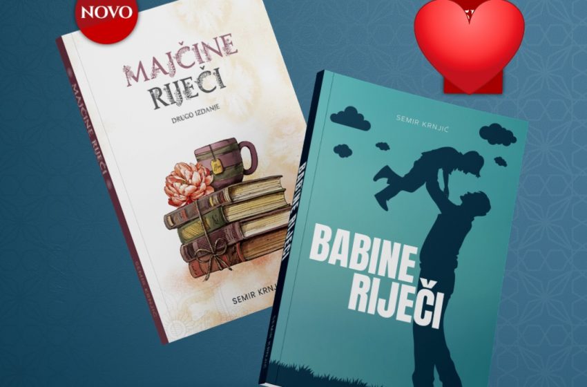  Semir Krnjić objavio knjige „Majčine riječi“ i „Babine riječi“